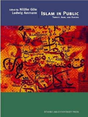 cover image of Islam in Public Turkey, Iran and Europe